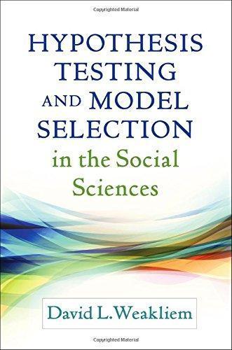 Hypothesis Testing And Model Selection In The Social Sciences (PDF Instant Download)