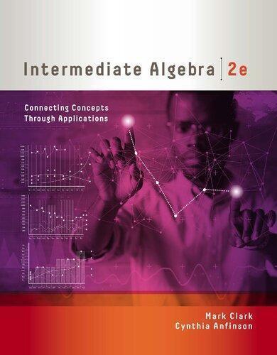 Intermediate Algebra Connecting Concepts Through Applications 2nd Edition (PDF Instant Download)
