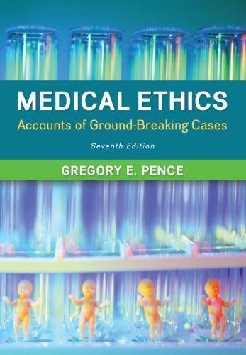 Medical Ethics Accounts Of Ground Breaking Cases 7Th Edition (PDF Instant Download)