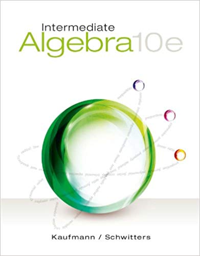 Intermediate Algebra 10th Edition by Jerome E. Kaufmann (PDF Instant Download)