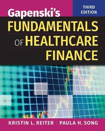 Gapenskis Fundamentals Of Healthcare Finance 3Rd Edition (PDF Instant Download)