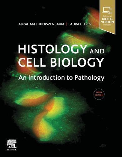 Histology And Cell Biology An Introduction To Pathology 5Th Edition (PDF Instant Download)