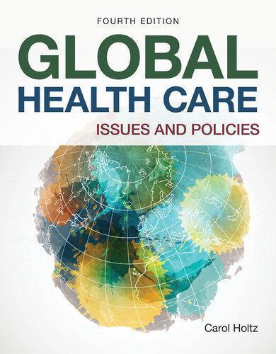 Global Health Care Issues And Policies 4Th Edition (PDF Instant Download)