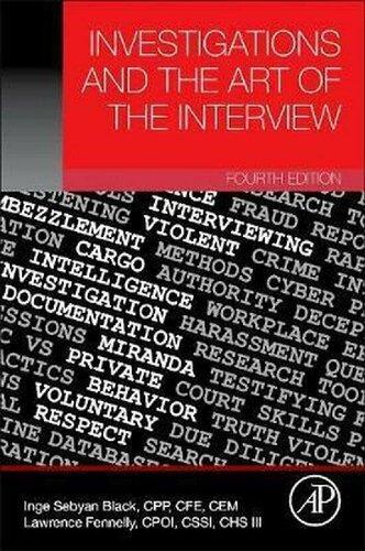 Investigations And The Art Of The Interview 4Th Edition (PDF Instant Download)