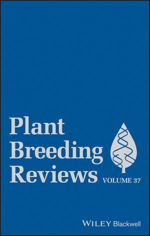 Plant Breeding Reviews Volume 37 (PDF Instant Download)