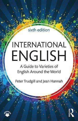 International English A Guide To Varieties Of English Around The World 6Th Edition (PDF Instant Download)