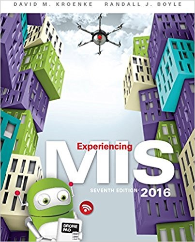 Experiencing MIS 7th Edition by David M. Kroenke (PDF Instant Download)