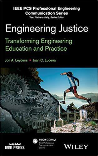 Engineering Justice Transforming Engineering Education And Practice (PDF Instant Download)