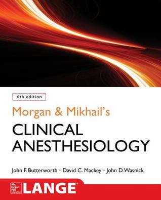 Morgan And Mikhails Clinical Anesthesiology 6Th Edition (PDF Instant Download)
