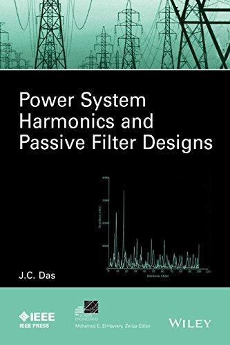 Power System Harmonics And Passive Filter Designs (PDF Instant Download)