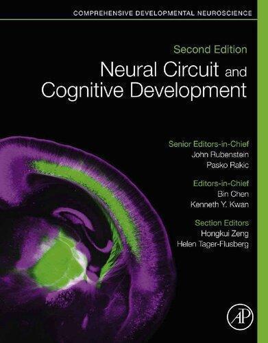 Neural Circuit And Cognitive Development Comprehensive Developmental Neuroscience 2Nd Edition (PDF Instant Download)