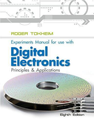 Experiments Manual For Use With Digital Electronics Principles And Applications 8Th Edition (PDF Instant Download)