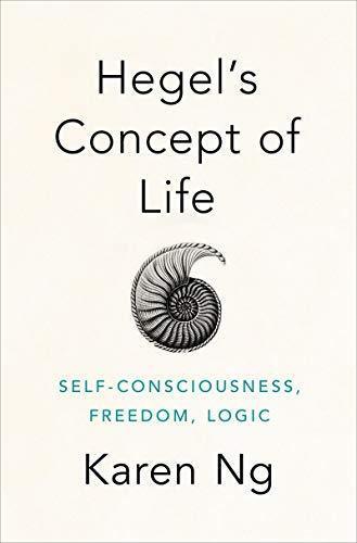 Hegels Concept Of Life Self Consciousness Freedom Logic (PDF Instant Download)