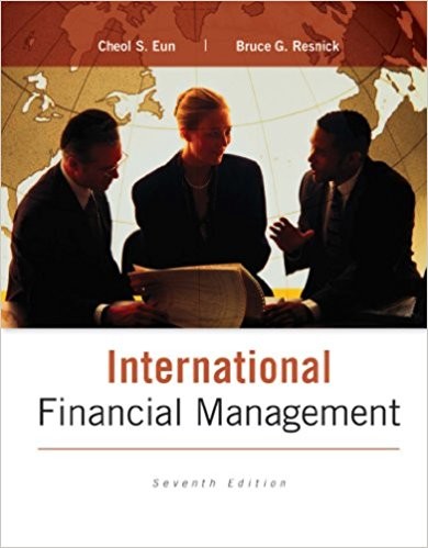 International Financial Management 7th Edition by Cheol Eun (PDF Instant Download)