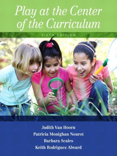 Play At The Center Of The Curriculum 6Th Edition (PDF Instant Download)