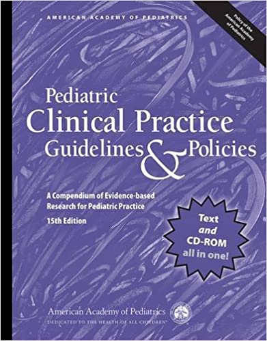 Pediatric Clinical Practice Guidelines Policies A Compendium Of Evidence Based Research For Pediatric Practice Aap Policy 15Th Edition (PDF Instant Download)