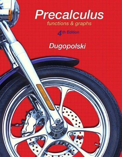 Precalculus Functions And Graphs 4Th Edition (PDF Instant Download)