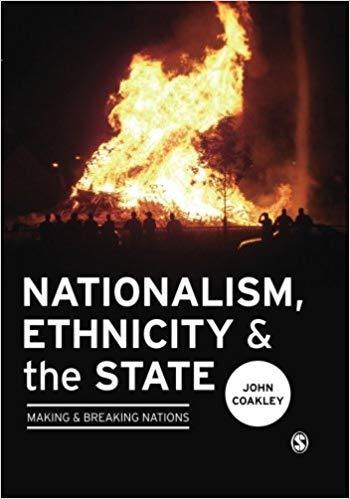 Nationalism Ethnicity And The State Making And Breaking Nations (PDF Instant Download)