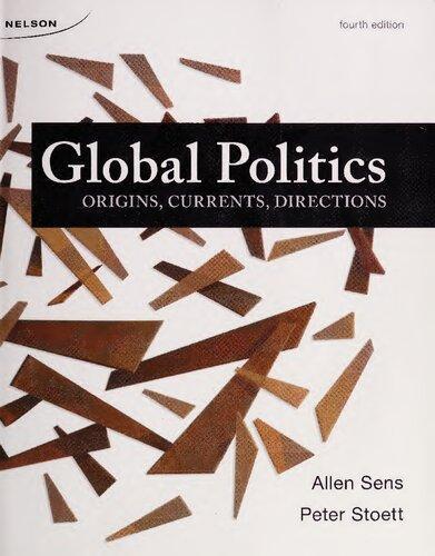 Global Politics Origins Currents Directions 4Th Edition (PDF Instant Download)