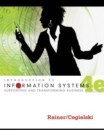 Introduction To Information Systems Enabling And Transforming Business 4Th Edition (PDF Instant Download)