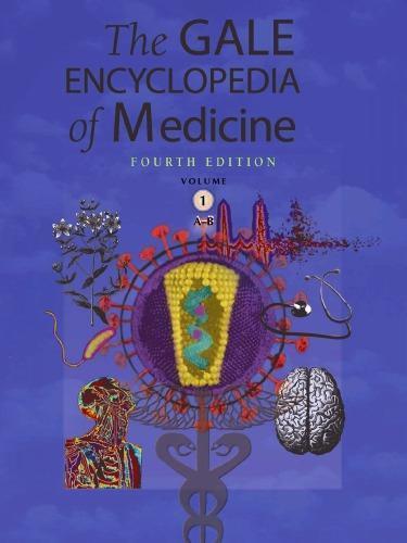 Gale Encyclopedia Of Medicine Fourth Volume 1 A B 4Th Edition (PDF Instant Download)