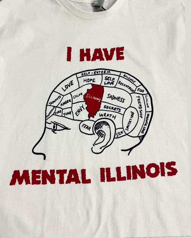 Mental Illinois, Illinois Shirt, Meme Shirts