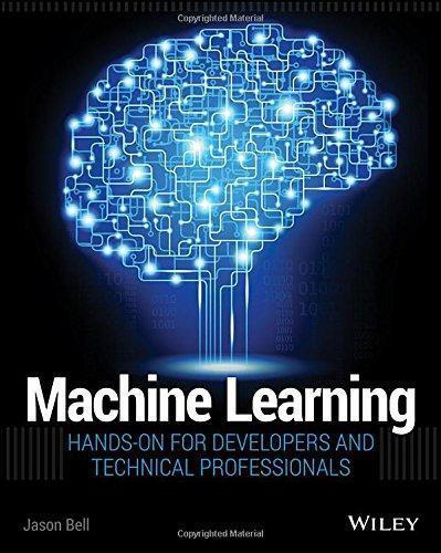 Machine Learning Hands On For Developers And Technical Professionals (PDF Instant Download)