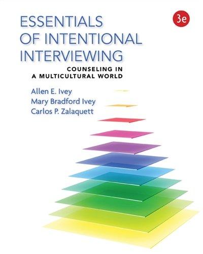 Essentials Of Intentional Interviewing Counseling In A Multicultural World 3Rd Edition (PDF Instant Download)