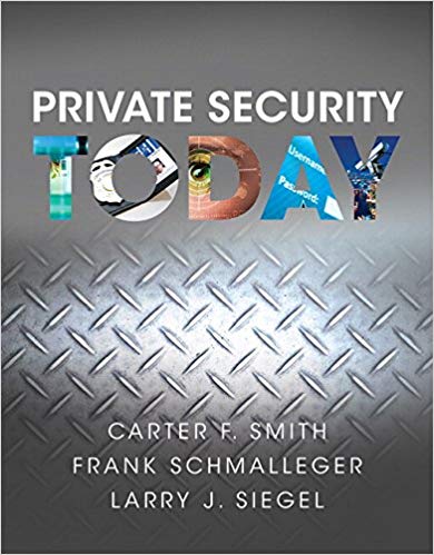 Private Security Today 1st Edition by Frank Schmalleger (PDF Instant Download)