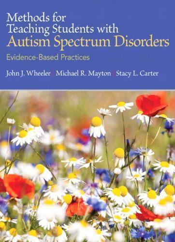 Methods For Teaching Students With Autism Spectrum Disorders Evidence Based Practices (PDF Instant Download)