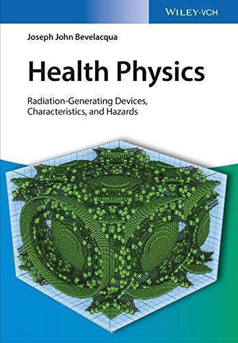 Health Physics Radiation Generating Devices Characteristics And Hazards (PDF Instant Download)