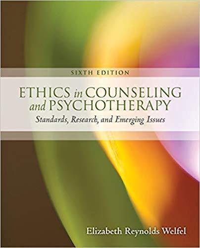 Ethics In Counseling And Psychotherapy Standards Research And Emerging Issues 6Th Edition (PDF Instant Download)