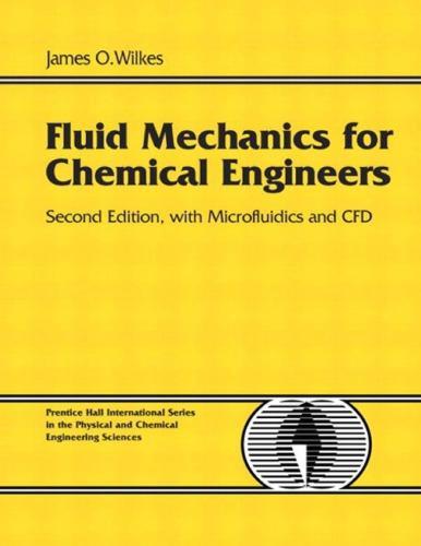 Fluid Mechanics For Chemical Engineers With Microfluidics And Cfd 2Nd Edition (PDF Instant Download)