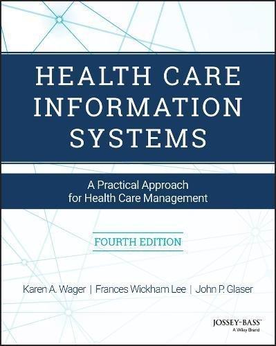 Health Care Information Systems A Practical Approach For Health Care Management 4Th Edition (PDF Instant Download)