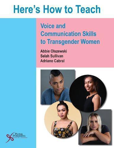 Heres How To Teach Voice And Communication Skills To Transgender Women (PDF Instant Download)