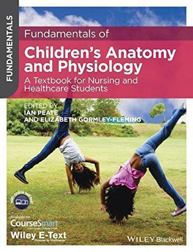 Fundamentals Of Childrens Anatomy And Physiology (PDF Instant Download)