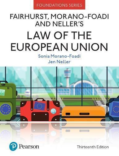Fairhurst Morano Foadi And Nellers Law Of The European Union 13Th Edition (PDF Instant Download)