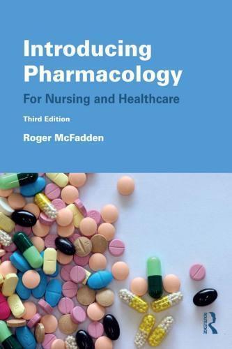 Introducing Pharmacology For Nursing And Healthcare 3Rd Edition (PDF Instant Download)