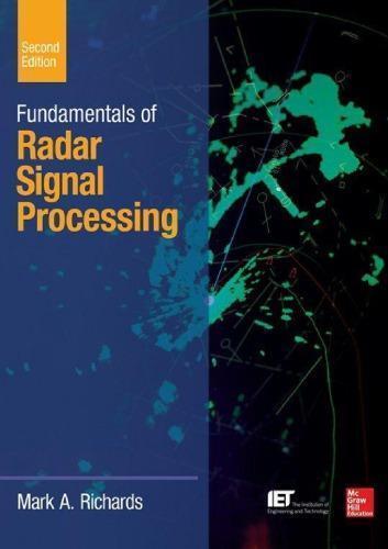Fundamentals Of Radar Signal Processing 2Nd Edition (PDF Instant Download)