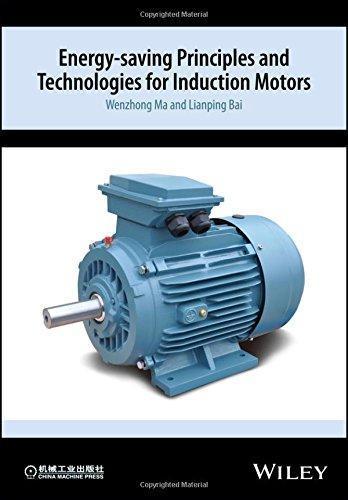 Energy Saving Principles And Technologies For Induction Motors (PDF Instant Download)
