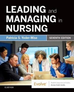 Leading And Managing In Nursing 7Th Edition (PDF Instant Download)