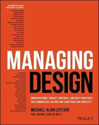Managing Design Conversations Project Controls And Best Practices For Commercial Design And Construction Projects (PDF Instant Download)
