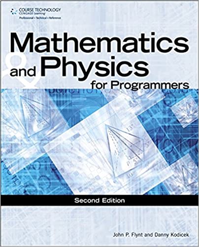 Mathematics And Physics For Programmers 2Nd Edition (PDF Instant Download)