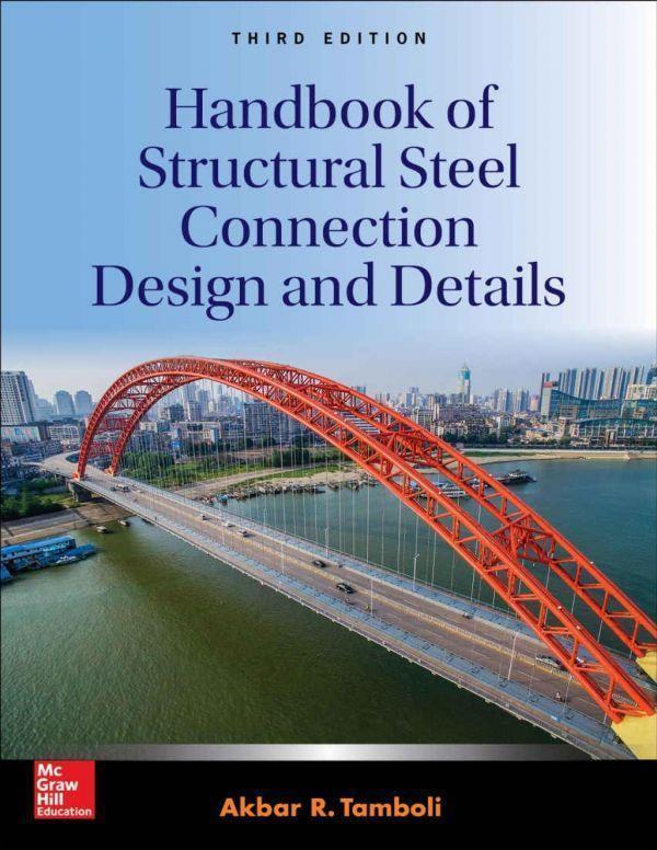 Handbook Of Structural Steel Connection Design And Details 3Rd Edition (PDF Instant Download)