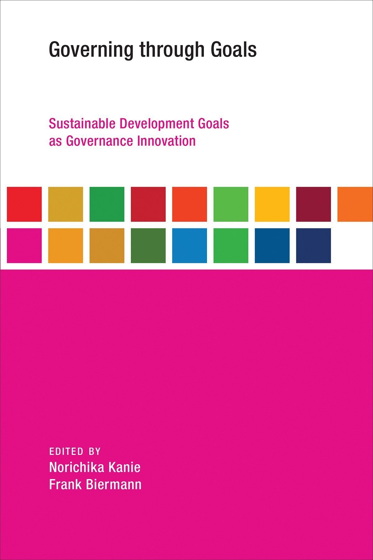 Governing Through Goals Sustainable Development Goals As Governance Innovation (PDF Instant Download)