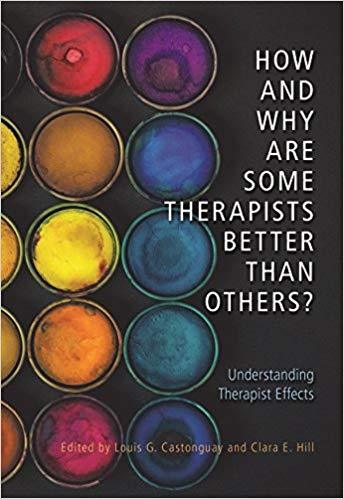 How And Why Are Some Therapists Better Than Others Understanding Therapist Effects (PDF Instant Download)