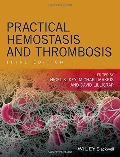 Practical Hemostasis And Thrombosis 3Rd Edition (PDF Instant Download)