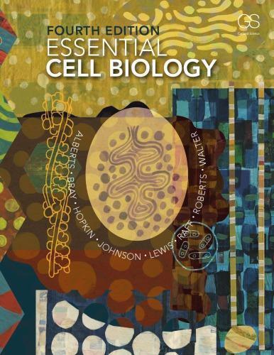 Essential Cell Biology 4Th Edition (PDF Instant Download)