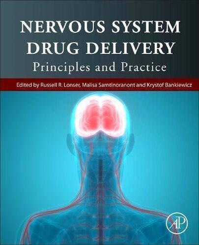 Nervous System Drug Delivery Principles And Practice (PDF Instant Download)