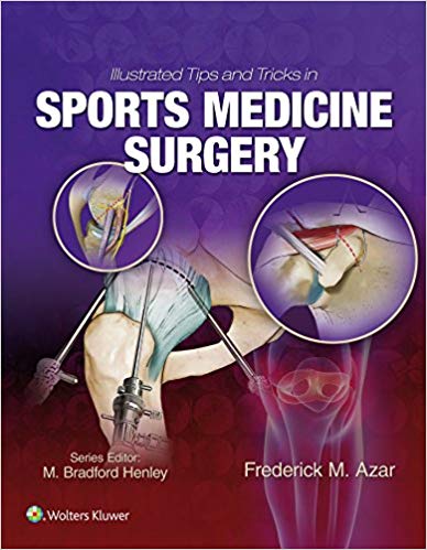 Illustrated Tips and Tricks in Sports Medicine Surgery First Edition (PDF Instant Download)